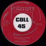 Albert Washington And The Kings – I’m The Man b/w These Arms Of Mine – Fraternity 7″