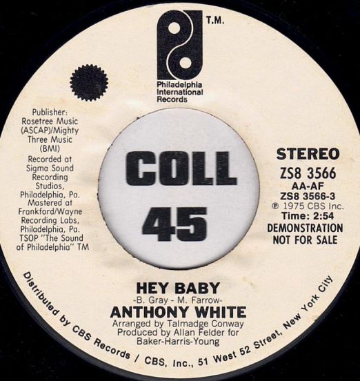 Anthony White - Hey Baby STEREO b/w MONO Version - PIR DJ 7"