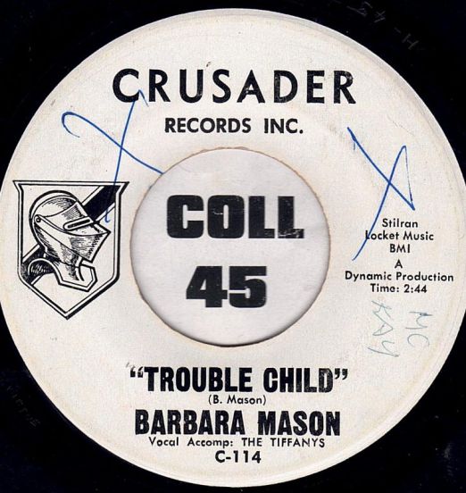 Barbara Mason - Trouble Child b/w Dedicated To You - Crusader DJ 7"