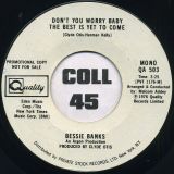 Bessie Banks – Don’t You Worry Baby The Best Is Yet To Come STEREO b/w MONO Version – Quality DJ 7″
