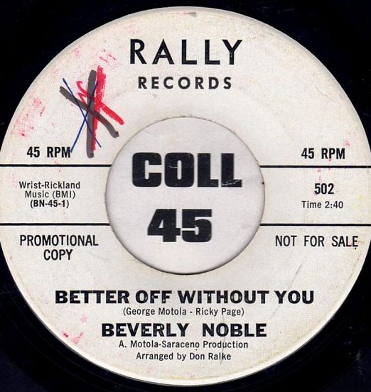 Beverly Noble - Better Off Without You b/w Love Of My Life - Rally DJ 7"