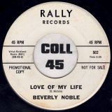 Beverly Noble – Better Off Without You b/w Love Of My Life – Rally DJ 7″