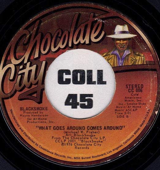 Blacksmoke - There It Is b/w What Goes Around Comes Around - Chocolate City 7"