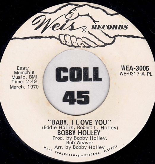 Bobby Holley - Moving Dancer b/w Baby, I Love You - Weis DJ 7"