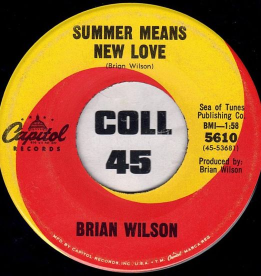 Brian Wilson - Summer Means New Love b/w Caroline, No - Capitol 7"