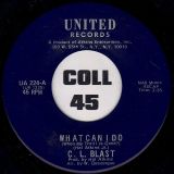 C.L. Blast – What Can I Do b/w I’m In A Daze – United 7″