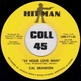 Cal Brandon – I Kept On Smilin b/w 24 Hour Love Man – Hitman 7″