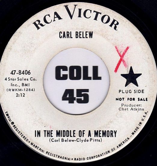 Carl Belew - In The Middle Of A Memory b/w Cheaters Nevert Prosper - RCA Victor DJ 7"