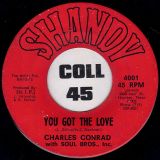 Charles Conrad With Soul Bros., Inc. – You Got The Love / Isn’t It Amazing – Shandy 7″