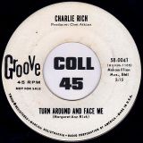 Charlie Rich – Nice And Easy b/w Turn Around And Face Me – Groove DJ 7″