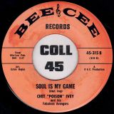 Chet “Poison” Ivey And His Fabulous Avengers – Soul Is My Game b/w The Poo Poo Man – Bee Cee 7