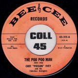 Chet “Poison” Ivey And His Fabulous Avengers – Soul Is My Game b/w The Poo Poo Man – Bee Cee 7