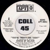 Choice Of Colour – You’re Twenty-One Today STEREO b/w MONO Version – APT DJ 7″