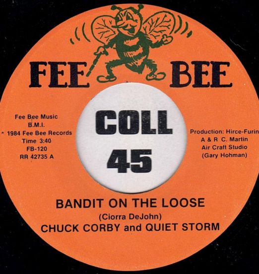 Chuck Corby And Quiet Storm – Sometimes Baby b/w Bandit On The Loose - Fee Bee 7"