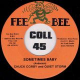 Chuck Corby And Quiet Storm – Sometimes Baby b/w Bandit On The Loose – Fee Bee 7″