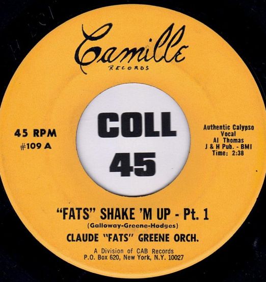 Claude "Fats" Greene Orch. - "Fats" Shake 'M Up Part 1 b/w Part 2 - Camille 7"