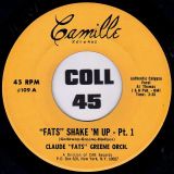 Claude “Fats” Greene Orch. – “Fats” Shake ‘M Up Part 1 b/w Part 2 – Camille 7″