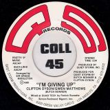 Clifton Dyson/Gwen Matthews – I’m Giving Up b/w So Lonely – QS 7″