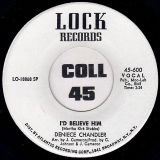 Deniece Chandler – Mama, I Wish I Stayed At Home b/w I’d Believe Him – Lock DJ 7″