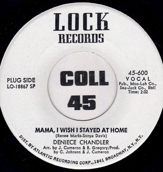 Deniece Chandler - Mama, I Wish I Stayed At Home b/w I'd Believe Him - Lock DJ 7"