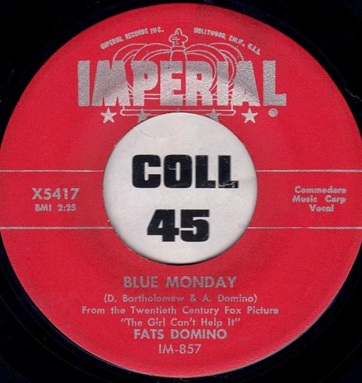 Fats Domino - Blue Monday b/w What's The Reason I'm Not Pleasing You - Imperial 7"
