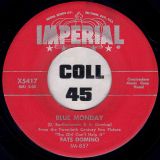 Fats Domino – Blue Monday b/w What’s The Reason I’m Not Pleasing You – Imperial 7″