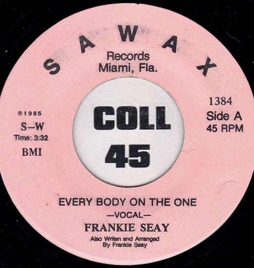 Frankie Seay - Everybody On The One b/w Instrumental - Sawax 7"