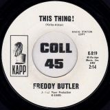 Freddy Butler – There Was A Time b/w This Thing – Kapp DJ 7″