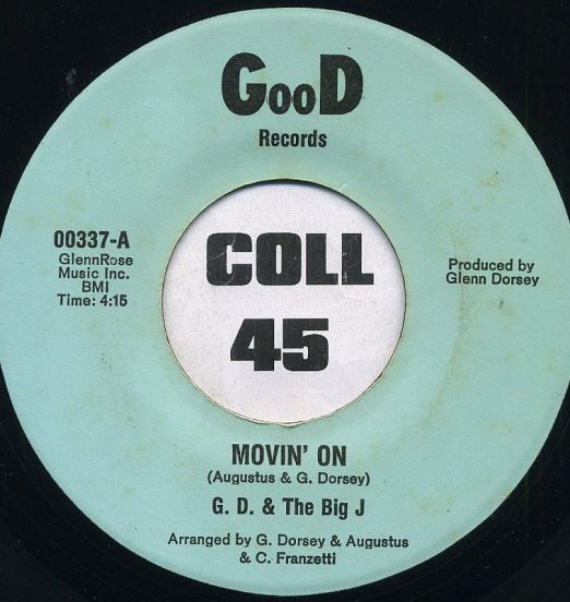G.D. & The Big J - Movin' On b/w Movin' On Music - Good 7"