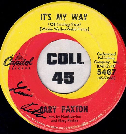 Gary Paxton - It's My Way b/w My Heart Won't Let My Lips Say Goodbye - Capitol 7"