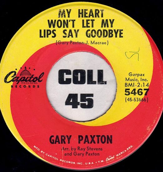 GaryPaxton-MyHeartWon'tLetMyLipsSayGoodbye