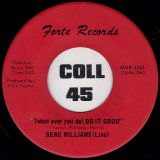 Gene Williams – Don’t Let Your Love Fade Away b/w (What Ever You Do) Do It Good (Live) – Forte 7″