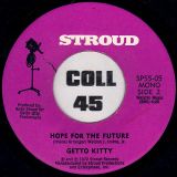Getto Kitty – Stand Up And Be Counted b/w Hope For The Future – Stroud 7″