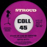 Getto Kitty – Stand Up And Be Counted b/w Hope For The Future – Stroud 7″