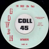 Intruders – I’m Sold (On You) b/w Come Home Soon – Gowen 7″