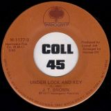 J.T. Brown – Like Taking Candy From A Baby b/w Under Lock And Key  – Mahogany 7″