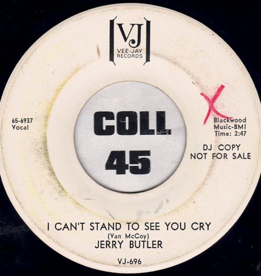 JerryButler-ICan'tStandToSeeYouCryB