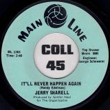 Jerry Sharell – It’ll Never Happen Again b/w Think Twice Be Nice – Main Line 7″