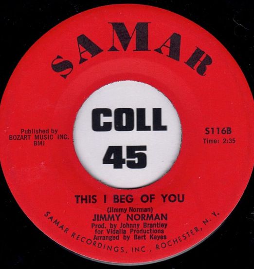 Jimmy Norman - This I Beg Of You b/w Can You Blame Me - Samar 7"