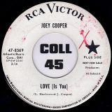 Joey Cooper – Love (Is You) b/w It Looks Like It’s Gonna Be My Year – RCA Victor DJ 7″