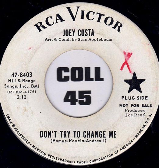 Joey Costa - Don't Try To Change Me b/w Two Is The Loneliest Number - RCA Victor DJ 7"
