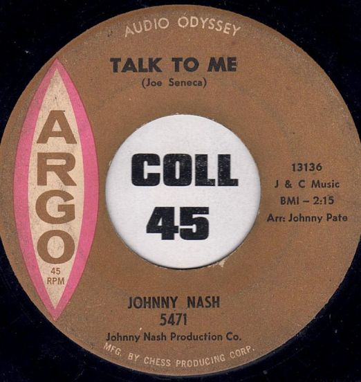 Johnny Nash - Talk To Me b/w Love Ain't Nothin'- Argo 7"
