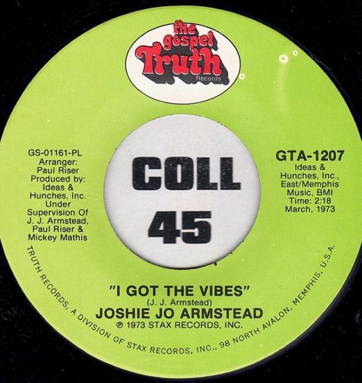 Joshie Jo Armstead - I Got The Vibes b/w Ride Out The Storm - Truth 7"