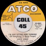 Joyce Jones – Help Me Make Up My Mind b/w I’m Just Sitting Here Thinking – Atco 7″