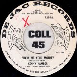 Kenny Hamber – Show Me Your Monkey b/w Time – De Jac DJ 7″