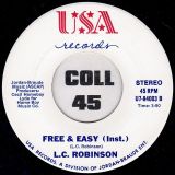 LC Robinson – Free & Easy b/w Instrumental – USA 7″