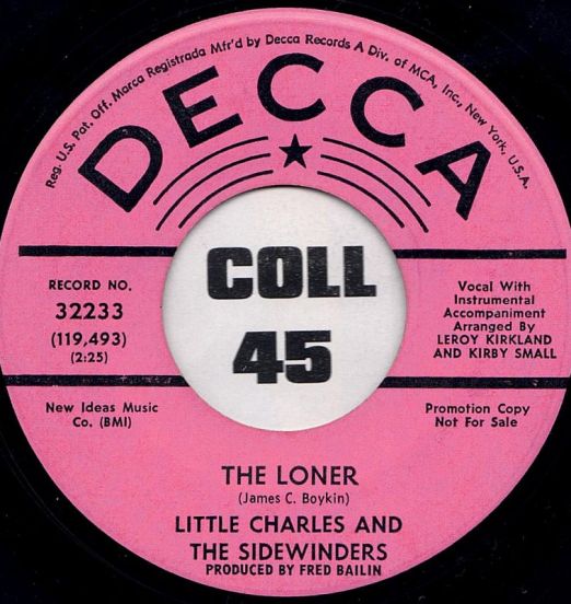 Little Charles And The Sidewinders - The Loner b/w Instrumental - Decca DJ 7"