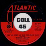 Margie Joseph – I Can’t Move No Mountains b/w Just As Soon As The Feeling’s Over – Atlantic 7″
