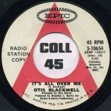 Otis Blackwell – It’s All Over Me b/w Just Keep It Up – Epic DJ 7″