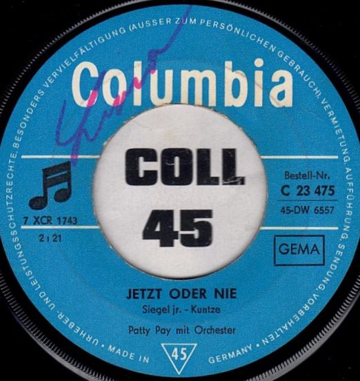 Patty Pay - Jetzt Oder Nie b/w Kind Nr. 10 - Columbia GER 7"
